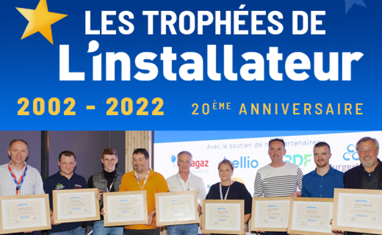 Trophées de L'Installateur 2022 : bravo aux gagnants !
