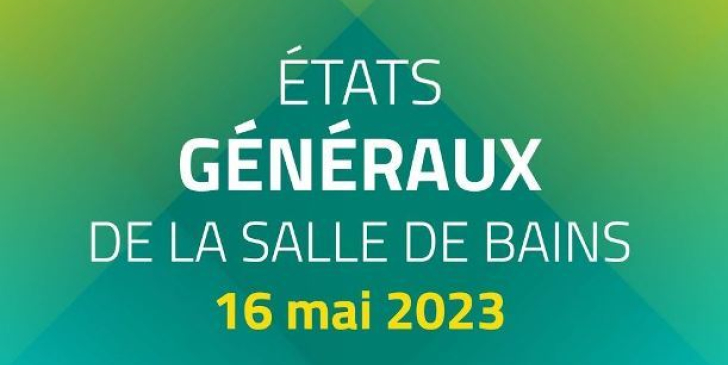 Etats généraux de la salle de bains 2023