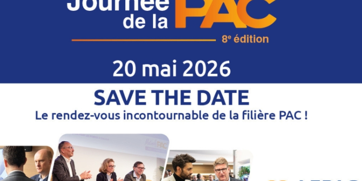 La Journée de la PAC 2026 réunira le 20 mai à Paris les acteurs du génie climatique autour de l’électrification, de la souveraineté industrielle et des enjeux de structuration de la filière pompe à chaleur.